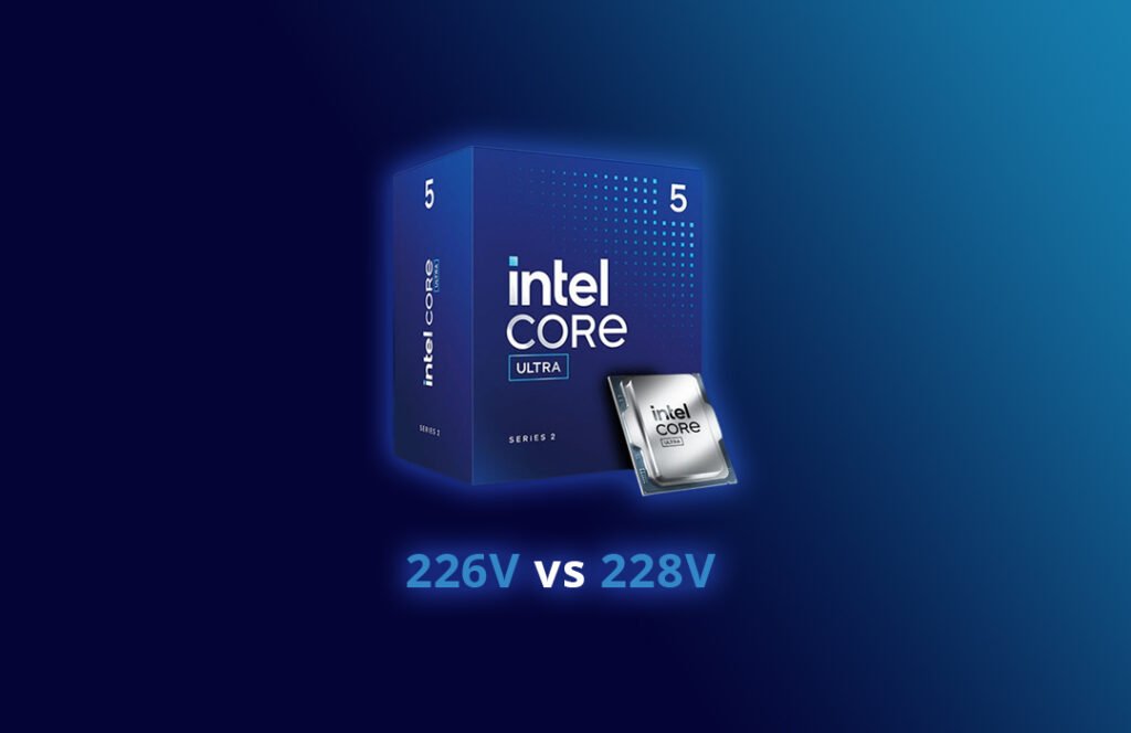 Intel Core Ultra 5 228V vs 226V CPU