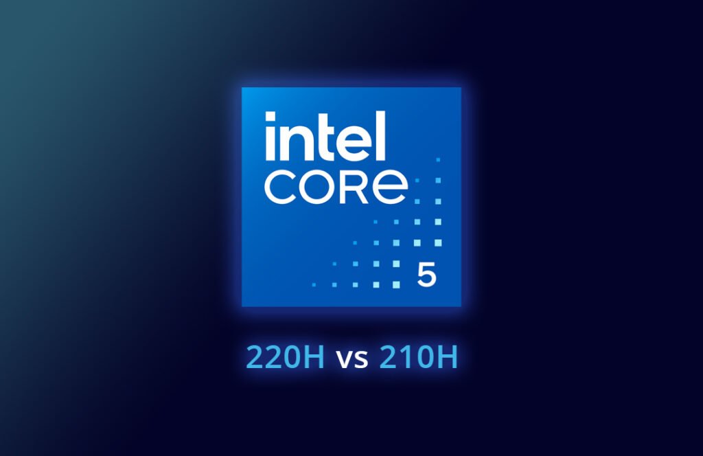 معالجات Intel Core 5 220H و 210H – تحليل كامل مع اختبارات الأداء Intel Core 5 220H vs 210H CPUs
