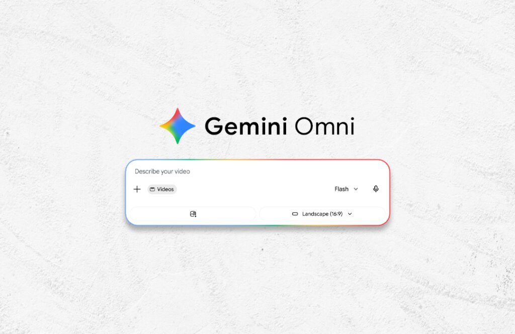 نموذج Gemini Omni – جوجل تتفوق في صناعة وتعديل الفيديو بالذكاء الاصطناعي Google Gemini Omni