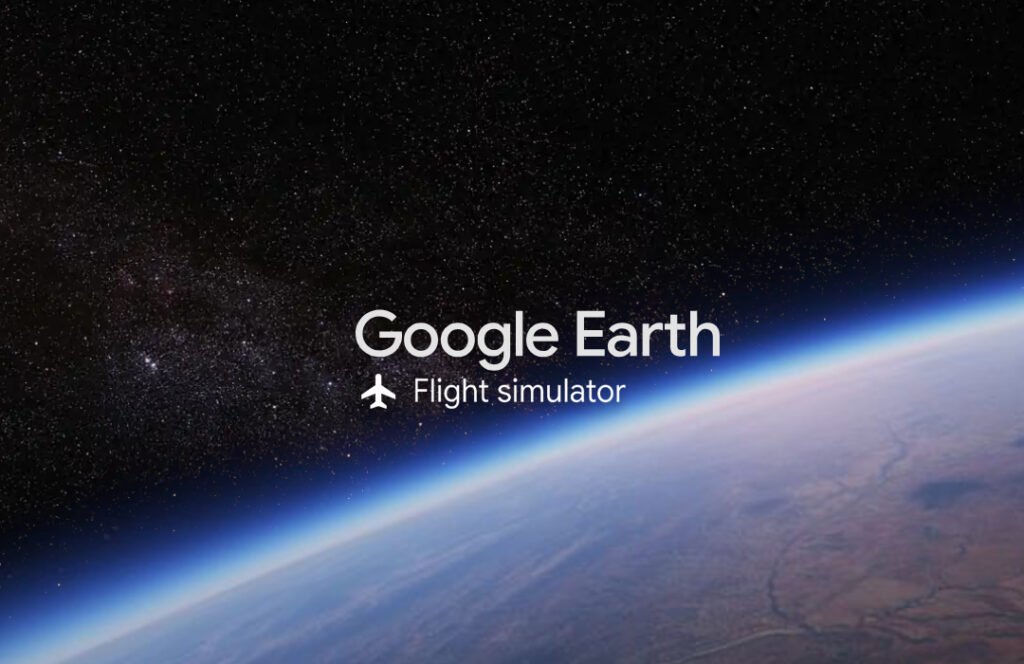 Google Earth Flight Simulator